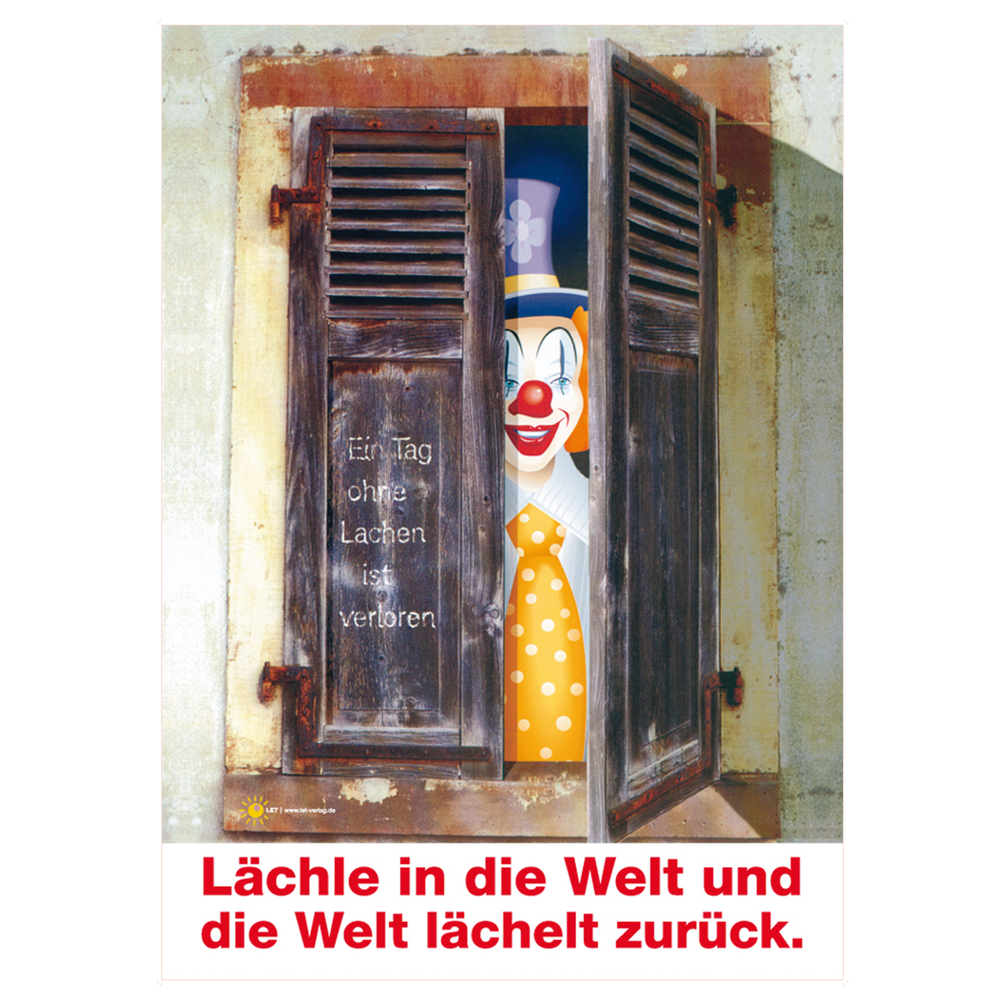Poster „Lächle in die Welt ...“
