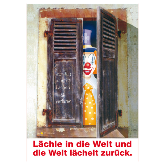 Poster „Lächle in die Welt ...“