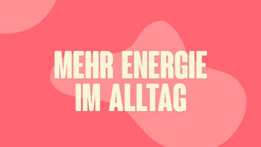 Energie im Alltag – Wie du deine innere Kraftquelle aktivierst