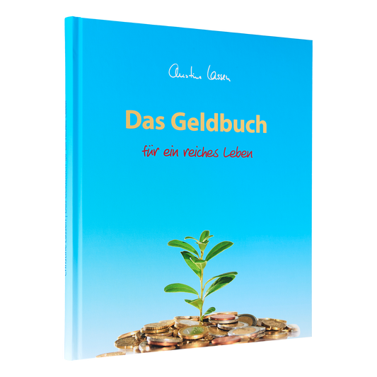 Das Geldbuch für ein reiches Leben